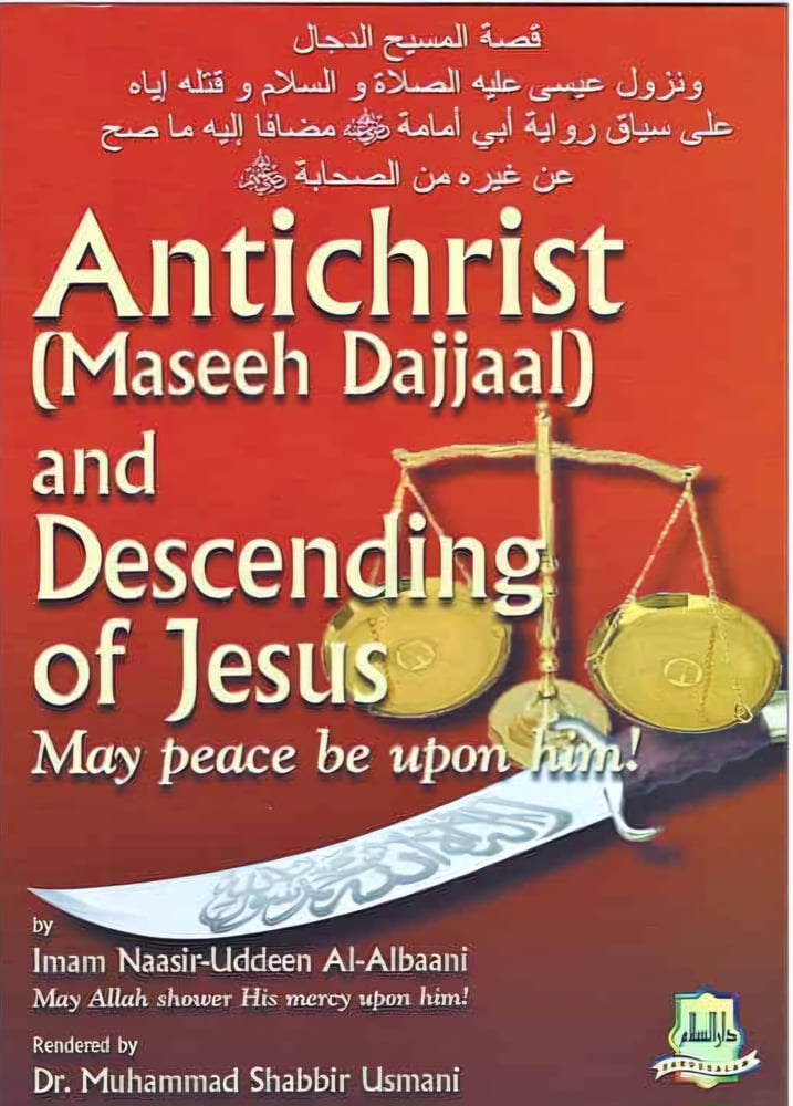 Image of Antichrist (Maseeh Dajjaal) and Descending of Jesus (may peace be upon him)