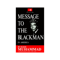 Message to the Blackman in America | Elijah Muhammad