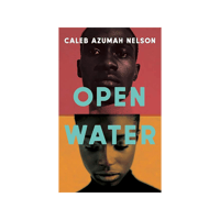 Open Water | Caleb Azumah Nelson