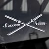 Forever Young ~ Decal