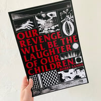 Our revenge will be the laughter of our children A3 digital print