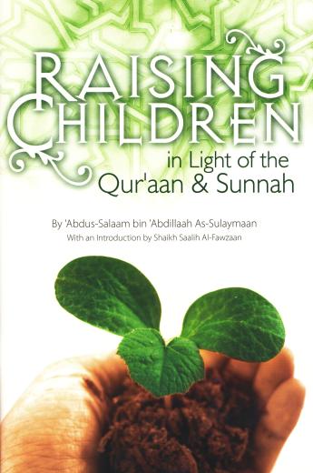 Image of Raising Children In Light Of The Quran & Sunnah