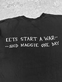 Image 5 of The Exploited 1990’s ‘Let’s Start A War… Said Maggie One Day’ T-Shirt