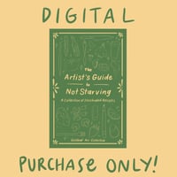 The Artist's Guide to Not Starving - DIGITAL COPY