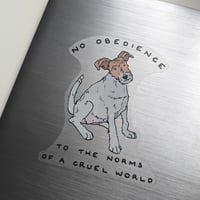 Image 3 of "No Obedience" Vinyl Sticker