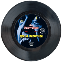 Image 3 of THE BULLET BITERS - SERIAL DROWNER (7") EP