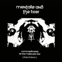 Mentallo & The Fixer 'Commandments For The Molecular Age : Radio Version' CD (Autographed)