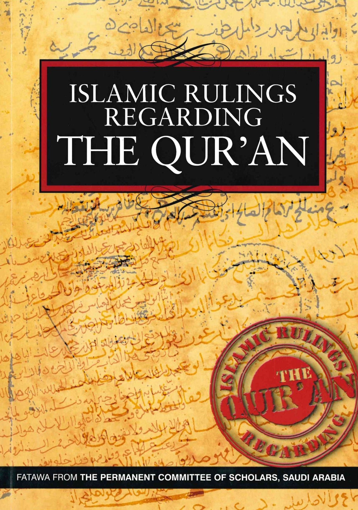 Image of Islamic Rulings Regarding The Quran - Fatawa from the Permanent Commitee of Scholars Saudi Arabia