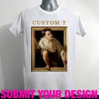 CUSTOM T-shirt BASED ON REQUEST