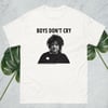 Boys Don't Cry t-shirt