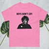 Boys Don't Cry t-shirt