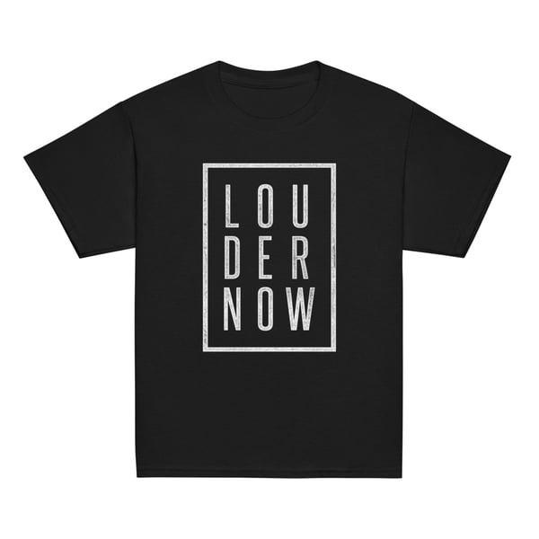 Image of Youth Classic LOUDERNOW T-Shirt