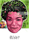 Art Print - "Rise?" Maya Angelou