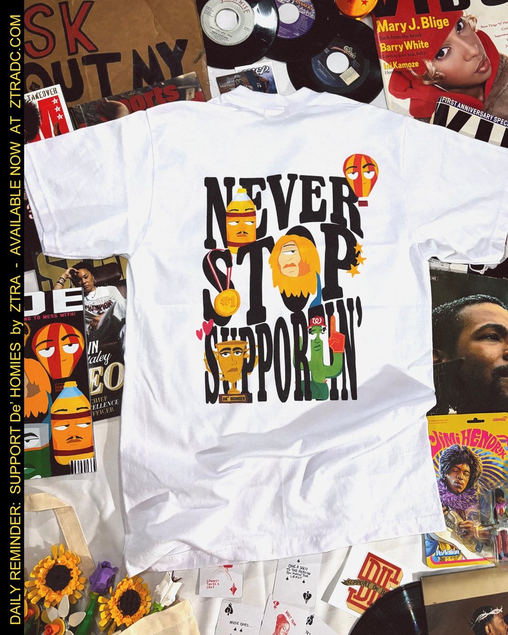 " Never Stop Supportin' " Tee (White)