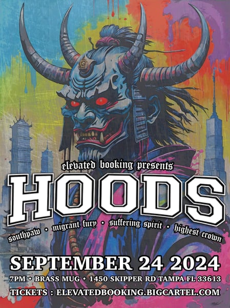 Image of Hoods, Southpaw, Migrant Fury and more in Tampa 9/24/24