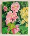  Dancing Hollyhocks ~ Original oil  painting on box panel