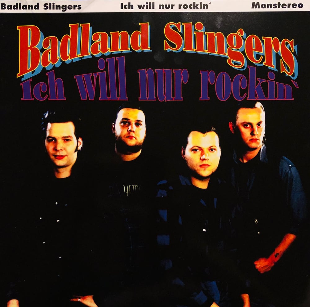 Badland Slingers ‎– Ich Will Nur Rockin' (LP)