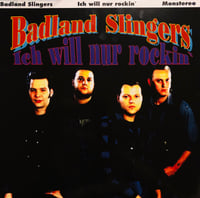 Image 1 of Badland Slingers ‎– Ich Will Nur Rockin' (LP)