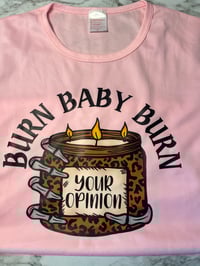 Pink Burn Baby Burn