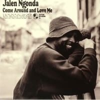 Image 1 of JALEN NGONDA - Come Around & Love Me LP