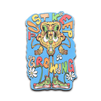 JUST KEEP GROWING - Sticker