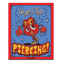 GO GET THAT PIERCING - Print