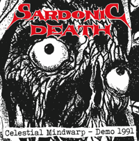 Image 1 of Sardonic Death "Celestial Mindwarp - Demo 1991" LP