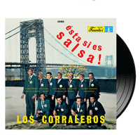 LOS CORRALEROS - Esta si es salsa!