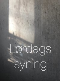 Lørdagssyning kl 10-16