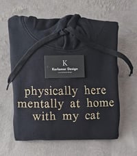 Image 1 of Physically Here Mentally With My Cat 