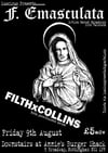 F. Emasculata + Filth Collins- Fri 9 August