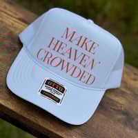 Image 7 of Make Heaven Crowded Trucker