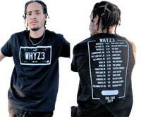 OFFICIAL WHYZ3 TOUR SHIRT