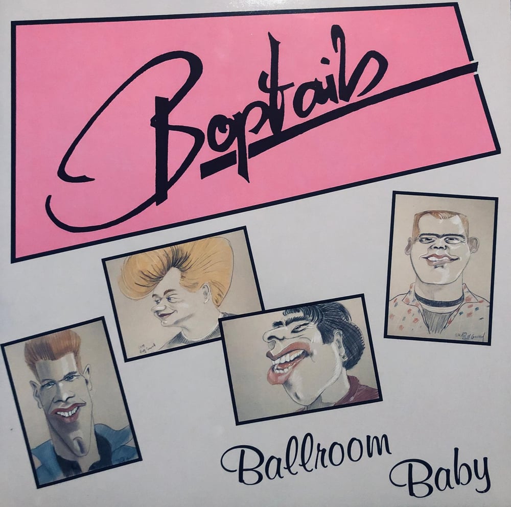 BOPTAILS - BALLROOM BABY (LP)
