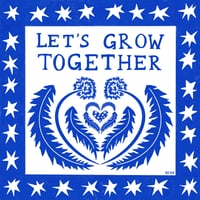 Image 1 of Let's Grow Together: stickers, cards, & prints