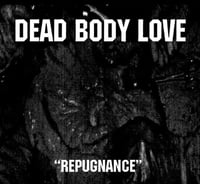 Dead Body Love "Repugnance" CD Digipak (Industrial Recollections)