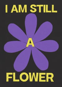 Image 1 of I am still a flower