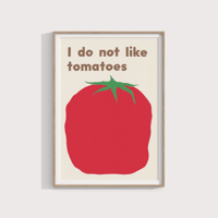 Image 2 of I do not like tomatoes