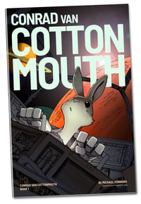 Conrad Van Cottonmouth #1 (PREORDER)