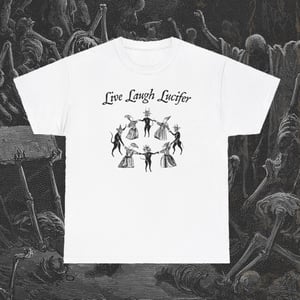 Image of Live Laugh Lucifer T-Shirt