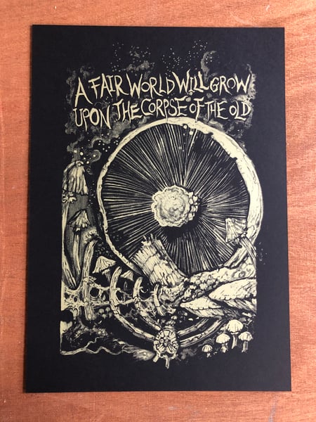 Image of "A fair world will grow upon the corpse of the old" screen print
