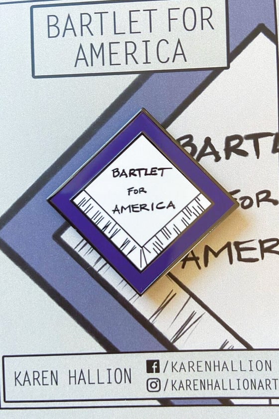 Image of Bartlet For America - Pin-PRE ORDER