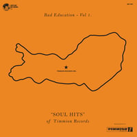 Image 1 of BAD EDUCATION VOL. 1 - Soul Hits of Timmion Records LP