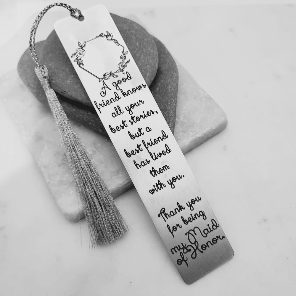 Image of Maid of Honor Gift - A good friend knows all your best stories, but a best friend has lived them