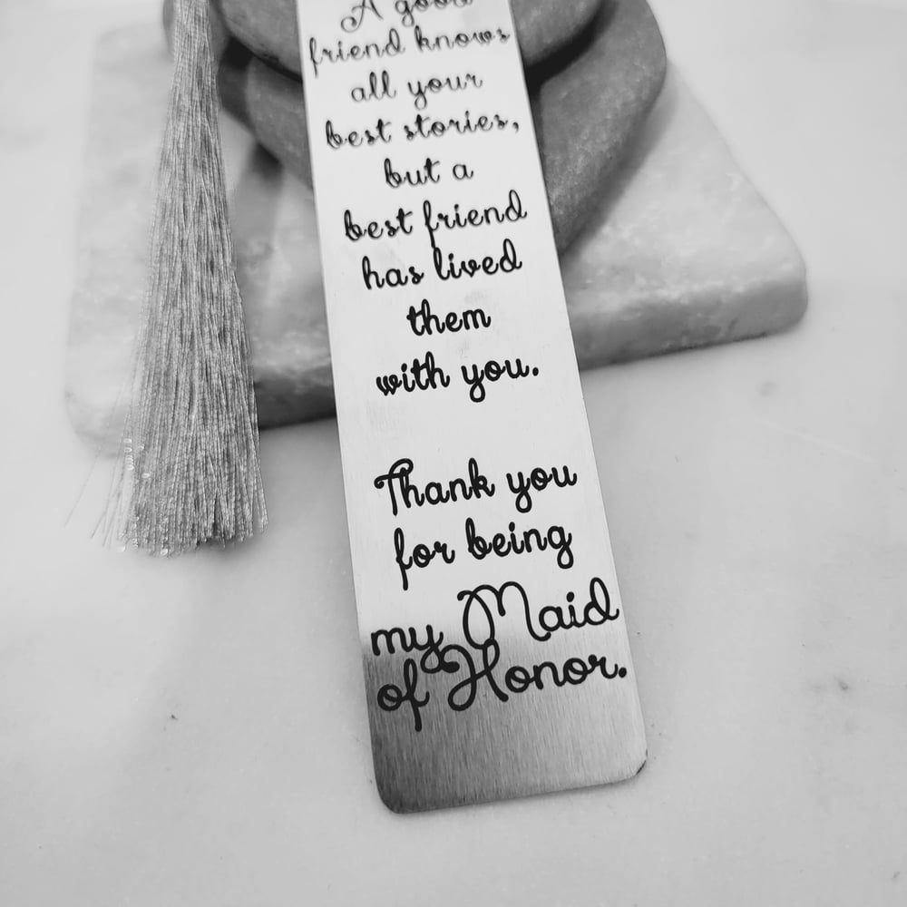 Image of Maid of Honor Gift - A good friend knows all your best stories, but a best friend has lived them