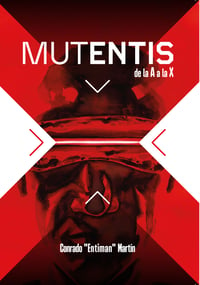 "Mutentis: De la A  a la X"