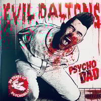 Image 1 of EVIL DALTON - PSYCHO DAD (LP) 