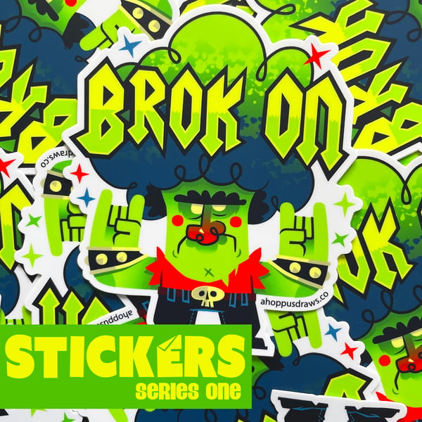 Image of 5" STICKERS Series One: Brok On!