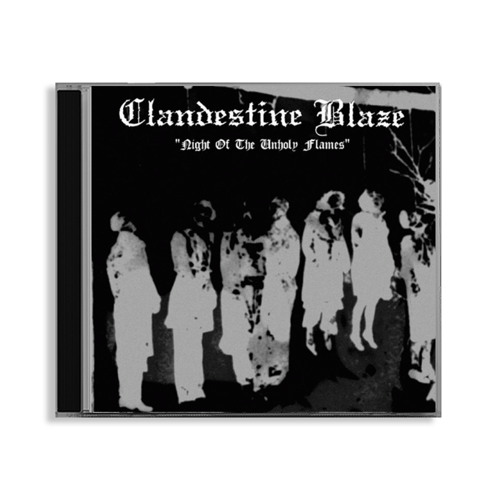 Clandestine Blaze "Night of the unholy flames" CD