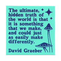Image 1 of DAVID GRAEBER QUOTE STICKER